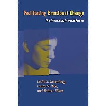 Facilitating Emotional Change The Moment by Moment Process