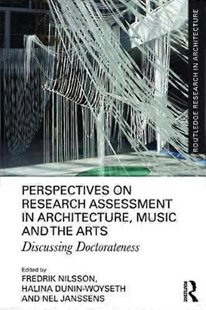 Perspectives On Research Assessment In Architecture Music And The Arts by Taylor &amp Francis Ltd Paperback