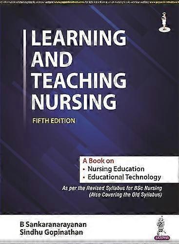 Learning And Teaching Nursing by B Sankaranarayanan Paperback Book