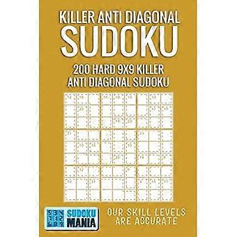 Killer Anti Diagonal Sudoku : 200 Hård 9x9 Killer Anti Diagonal Sudoku
