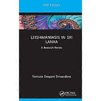 Leishmaniasis in Sri Lanka A Research Review