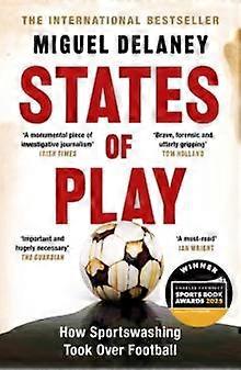 States Of Play by Miguel Delaney Paperback