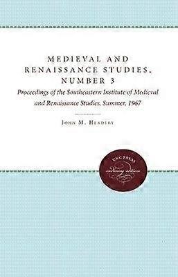 Medieval and Renaissance Studies Number 3