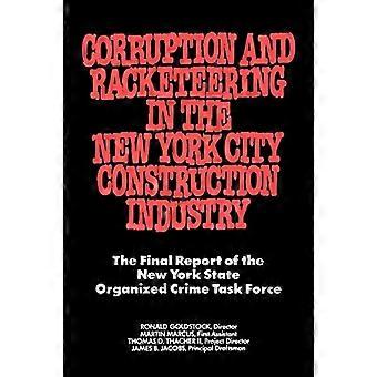 Korruption und Schlägerei in der New Yorker Bauindustrie: Der Abschlussbericht der Taskforce "Organisierte Kriminalität" des Staates New York