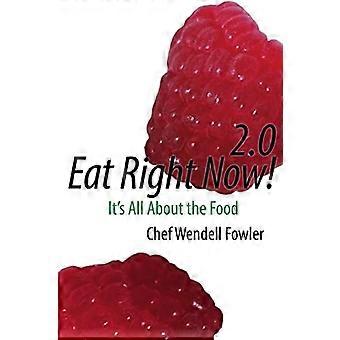 Eat Right Now 2.0 : Tout est une question de nourriture