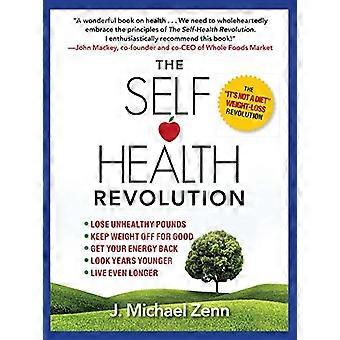 Die selbst-Gesundheit-Revolution