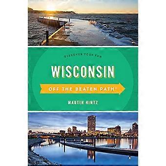 Wisconsin na uboczu (R) : Odkryj swoją zabawę