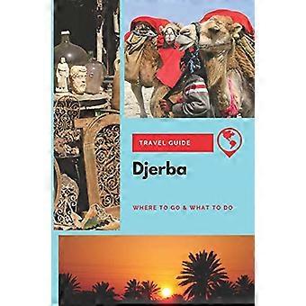 Djerba Reiseführer: Wohin zu gehen & was zu tun ist