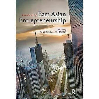 Handbook Of East Asian Entrepreneurship - Taylor & Francis Ltd
