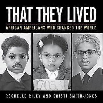 That They Lived African Americans Who Changed The World - Riley, Rochelle - Paperback - en Book - Educational strategies and policy