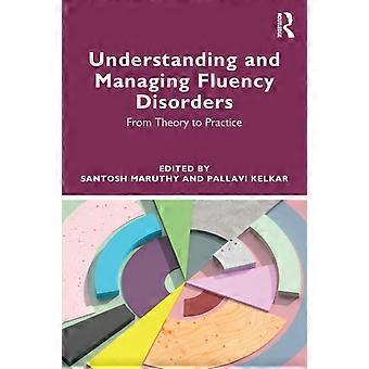 Compreendendo e Gerenciando os Distúrbios da Fluência: Da Teoria à Prática - Taylor & Francis Ltd - Livro em Brochura - pt