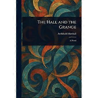 The hall and the grange