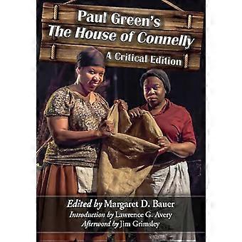 Paul Greens The House of Connelly A Critical Edition