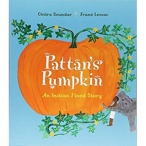 Pattan's Pumpkin: An Indian Flood Story
