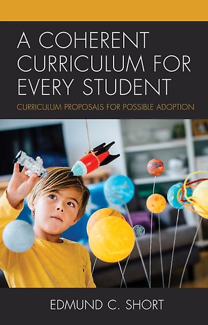 A Coherent Curriculum For Every Student by Edmund C. Short Paperback Book