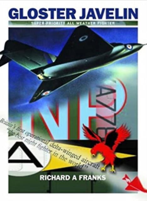 The Gloster Javelin by Richard A Franks Paperback Book