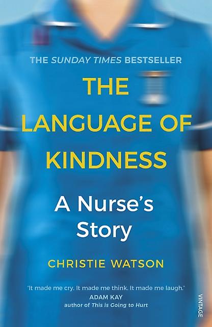 The Language Of Kindness by Christie Watson Paperback Book