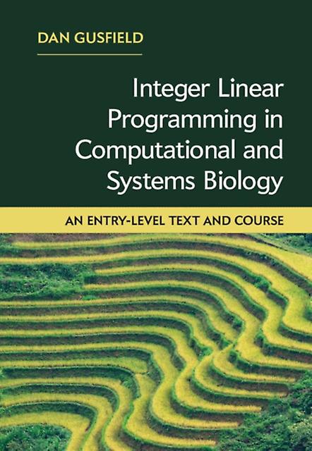 Integer Linear Programming In Computational And Systems Biology - Gusfield, Dan - Hardback - English Book - Biomedical engineering