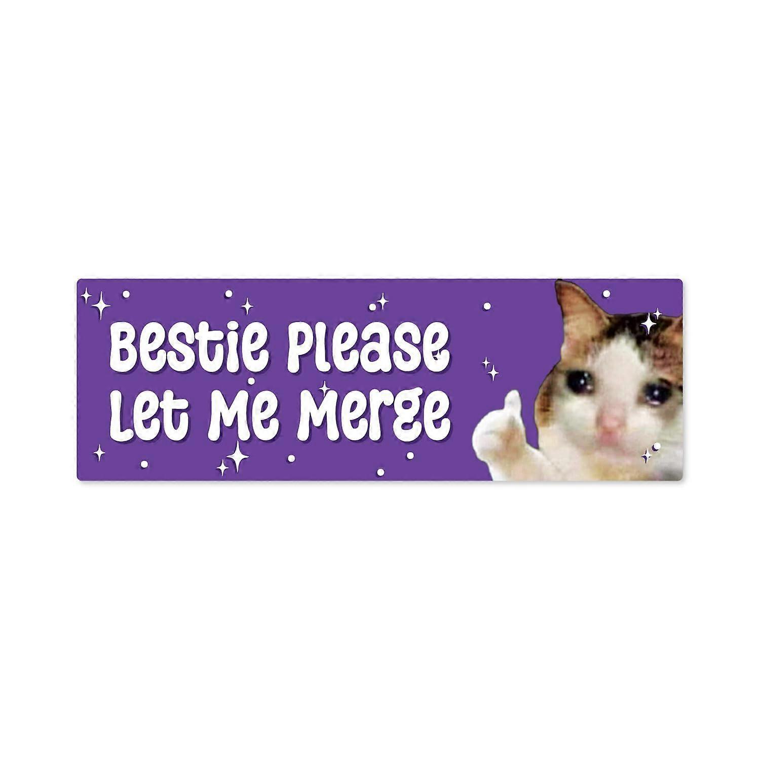 Unbrand 10pcs Sad Cat Sticker Bumper Sticker Sad Cat Bestie Please Let Me Merge Bumper Stickers Sad