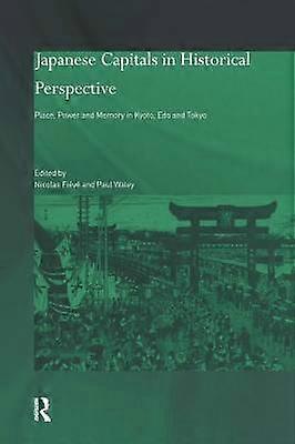 Japanese Capitals in Historical Perspective