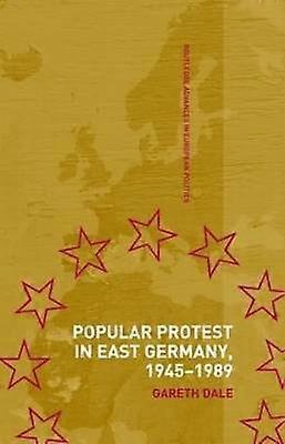 Popular Protest in East Germany