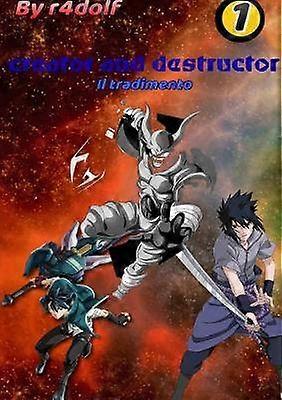 Creator and Destructor - vol. 1 il tradimento