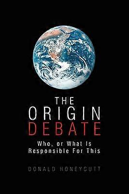 The Origin Debate