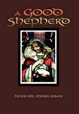 A GOOD SHEPHERD