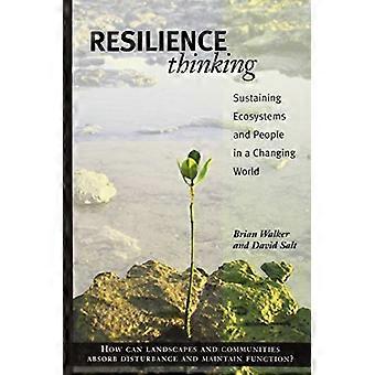Resilience Thinking Sustaining Ecosystems and People in a Changing World