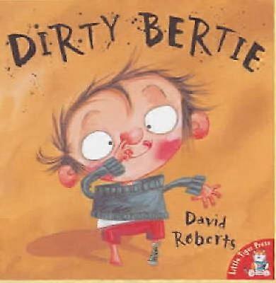 Dirty Bertie by David Roberts Paperback Book