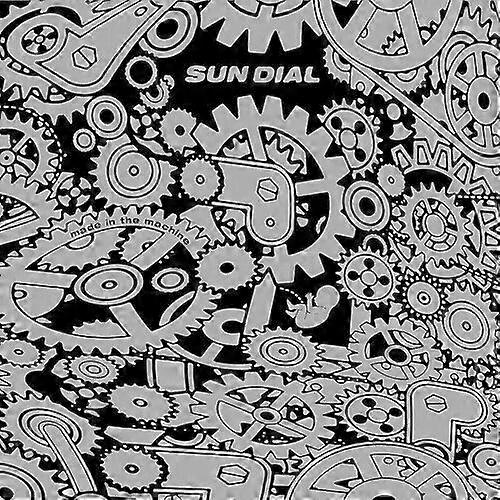 Sun Dial Made in the Machine CD (2016) NEW