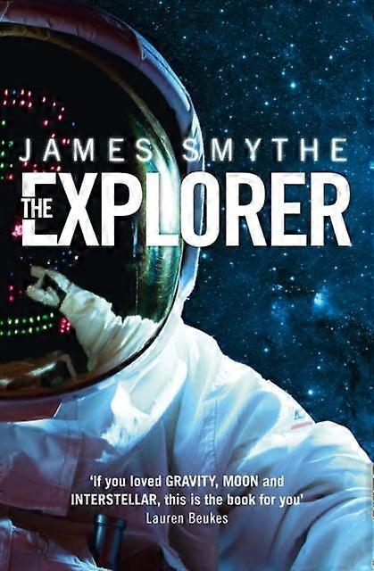 The Explorer - James Smythe