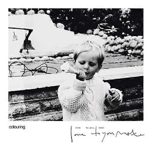 Colouring - Love To You, Mate [VINYL]