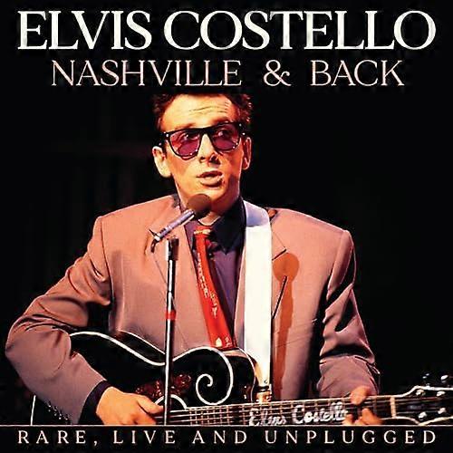 Elvis Costello - Nashville & Back [CD]