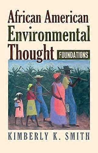 African American Environmental Thought: Foundations