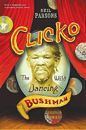 Clicko: The Wild Dancing Bushman