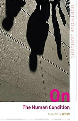 On the Human Condition (Thinking in Action)