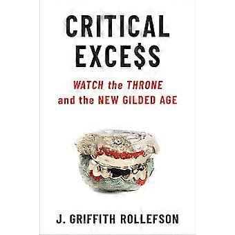 Critical Excess: Bekijk de troon en het nieuwe vergulde tijdperk (Tracking Pop)