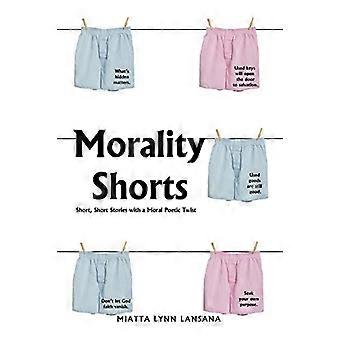Morality Shorts: Kurzgeschichten mit moralisch-poetischem Twist