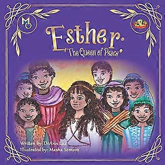 Esther: Die Königin des Friedens (Melanin Ursprünge alles in allem)