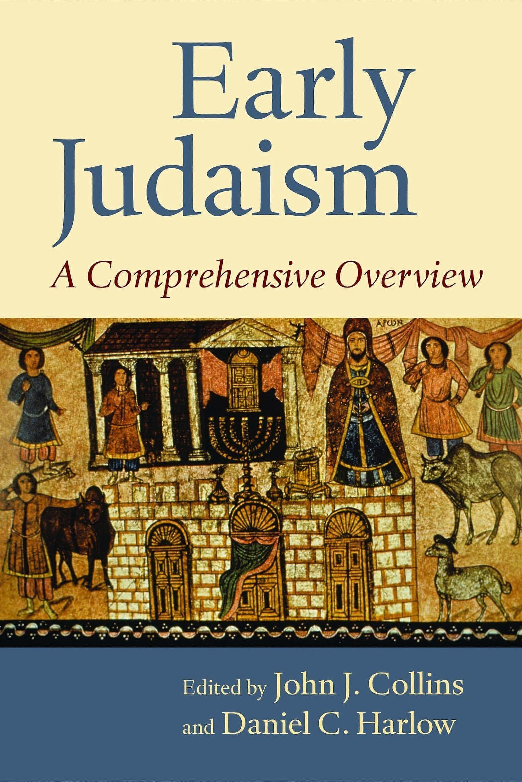 Early judaism a comprehensive overview