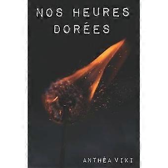 Nos heures dores