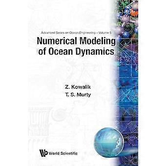 Numerical Modeling Of Ocean Dynamics