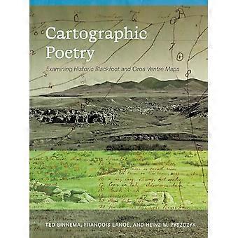 Cartographic Poetry Examining Historic Blackfoot and Gros Ventre Maps