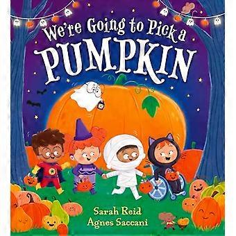 Were Going to Pick a Pumpkin
