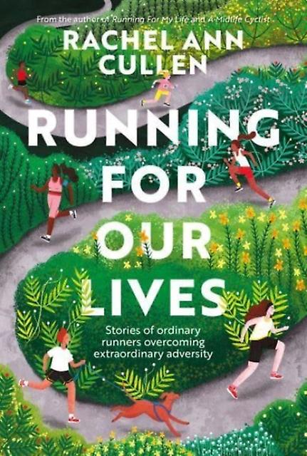 Running For Our Lives by Rachel Ann Cullen Paperback Book