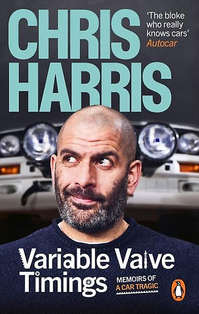 Variable Valve Timings - Chris Harris - Memoirs - Ebury Publishing - Paperback