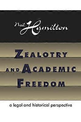 Zealotry and Academic Freedom
