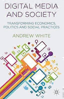 Digital Media and Society