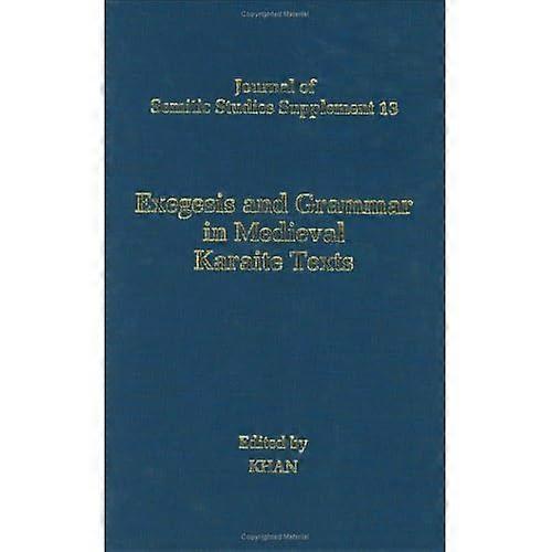 Exegesis and Grammar in Medieval Karaite Texts